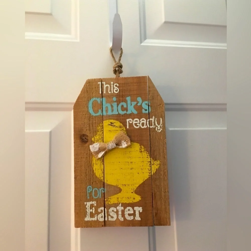 “This Chick’s Ready for Easter” Wooden Hanging Sign